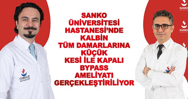 SANKO Üniversitesi Hastanesi’nden bölgede bir ilk!