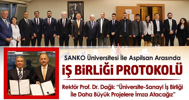 SANKO Üniversitesi İle Aspilsan Arasında İş Birliği Protokolü