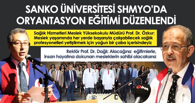 SANKO Üniversitesi SHMYO'da oryantasyon eğitim