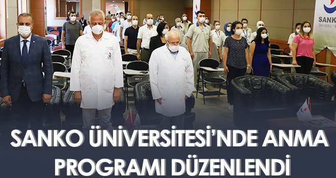 SANKO Üniversitesi’nde Anma Programı düzenlendi