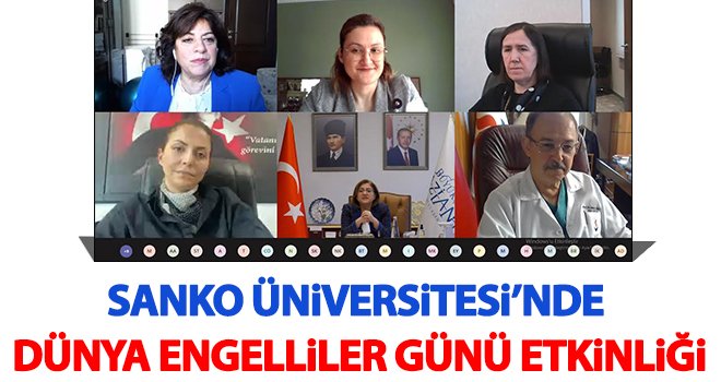 SANKO Üniversitesi'nde Dünya Engelliler Günü Etkinliği