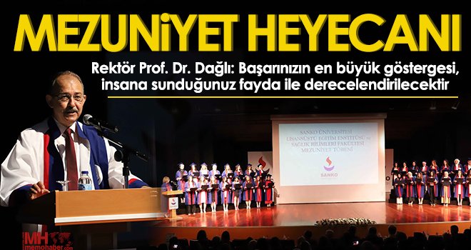 SANKO Üniversitesi’nde mezuniyet heyecanı