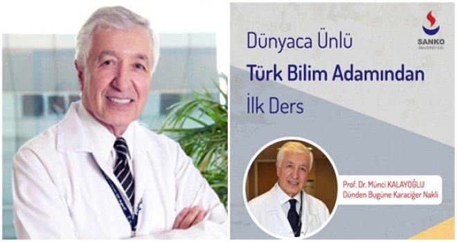 SANKO ÜNİVERSİTESİ'NDE PROF. DR. KALAYOĞLU İLK DERSİ VERECEK