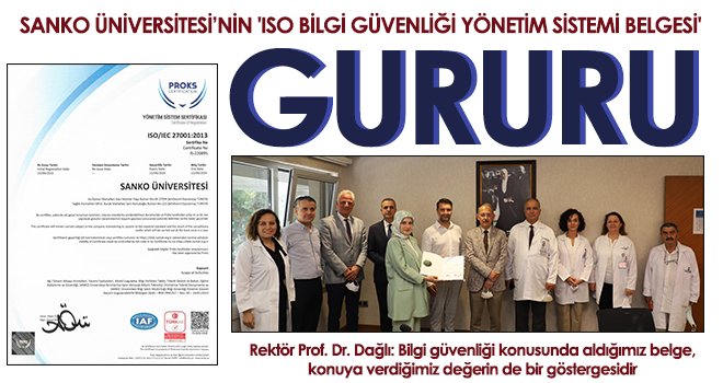 SANKO Üniversitesi’nin 'ISO Bilgi Güvenliği Yönetim Sistemi Belgesi' gururu