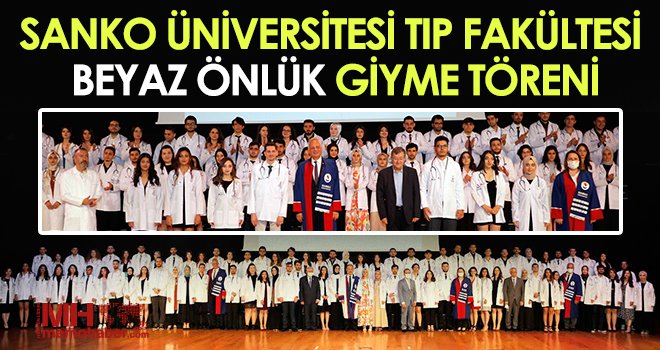 SANKO'da Tıp Fakültesi öğrencileri törenle beyaz önlük giydi