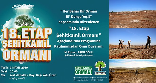 Şehitkamil 18. ormanına kavuşuyor