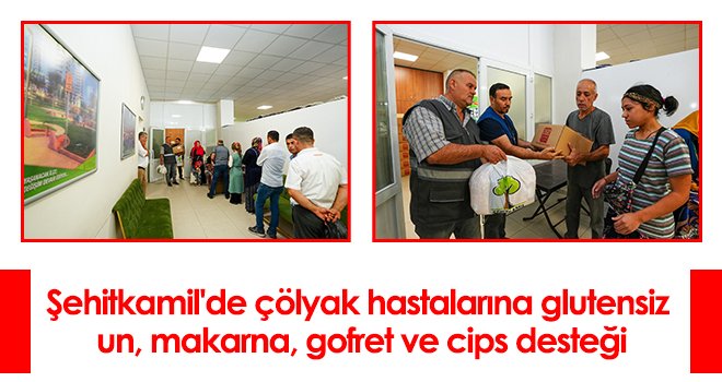 Şehitkamil'de çölyak hastalarına glutensiz un, makarna, gofret ve cips desteği