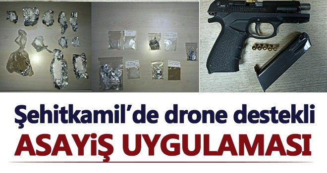 Şehitkamil’de drone destekli asayiş uygulaması