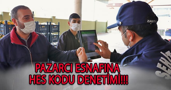 Şehitkamil’deki semt pazarlarında HES kodu denetimleri sürüyor