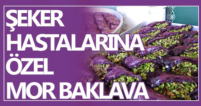 Şeker hastalarına özel mor baklava