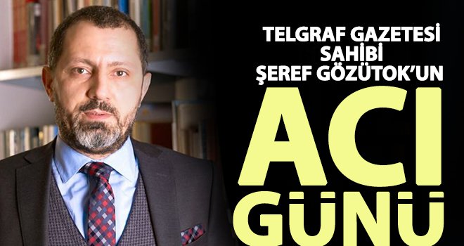 Şeref Gözütok’un acı günü! Abisi vefat etti