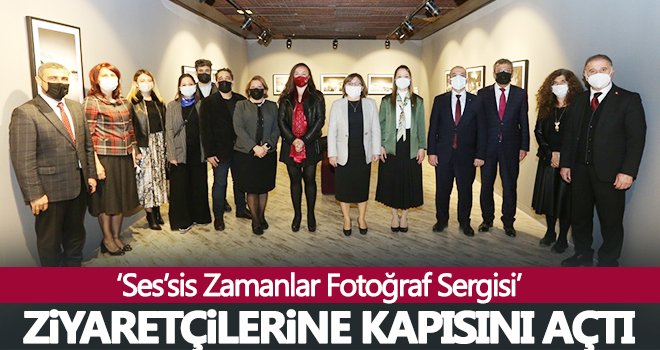'Ses’sis Zamanlar Fotoğraf Sergisi