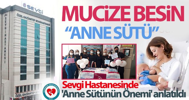 Sevgi Hastanesinde 'Anne Sütünün Önemi' anlatıldı
