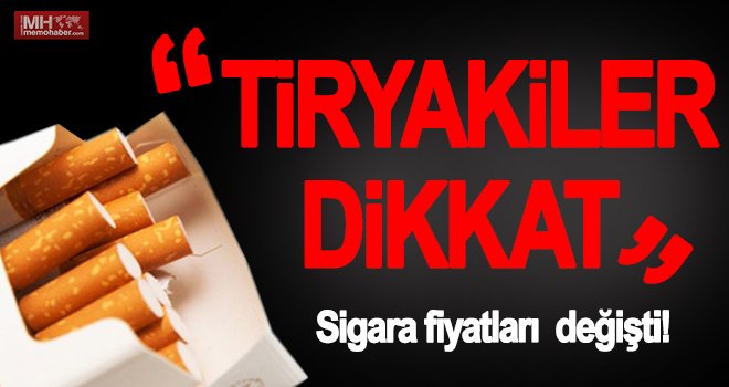 Sigara fiyatları değişti! İşte yeni sigara fiyatları!
