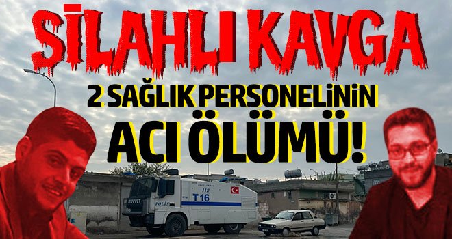 Silahlı kavga: 2 ölü, 1 yaralı