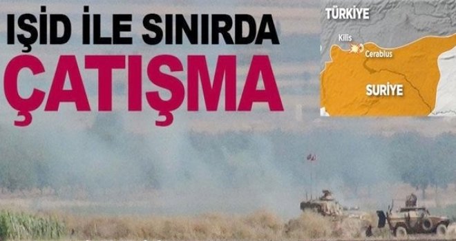 SINIRDA IŞİD SALDIRISI: 1 ASKERŞEHİT