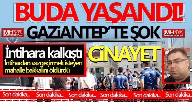 Şok cinayet: İntihardan vazgeçirmek istedi canından oldu