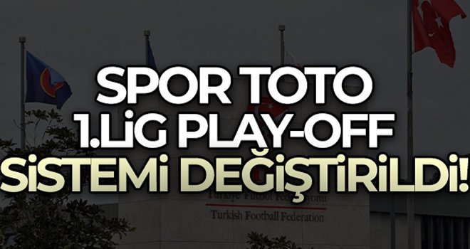 Spor Toto 1. Lig Play-Off sistemi değiştirildi