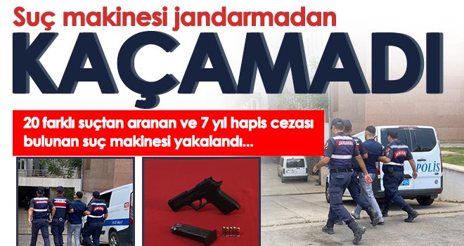 Suç makinesi jandarmadan kaçamadı
