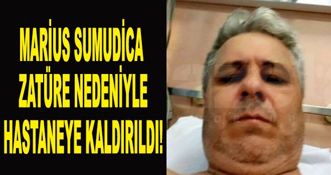 Sumudica Zatürre teşhisiyle tedaviye alındı