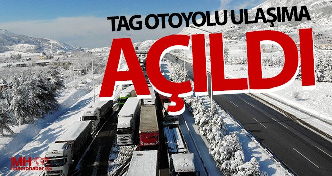 TAG otoyolu ulaşıma açıldı...