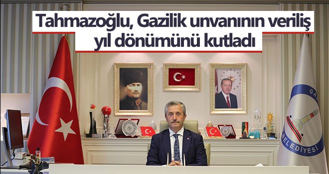 Tahmazoğlu, Gazilik unvanının veriliş yıl dönümünü kutladı...