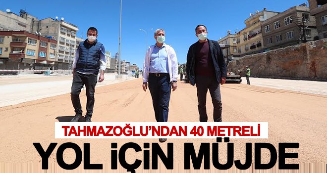 Tahmazoğlu, yol çalışmalarını yerinde inceledi