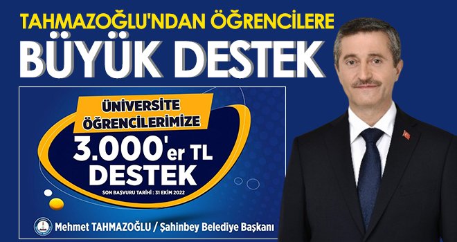 Tahmazoğlu'ndan öğrencilere büyük destek