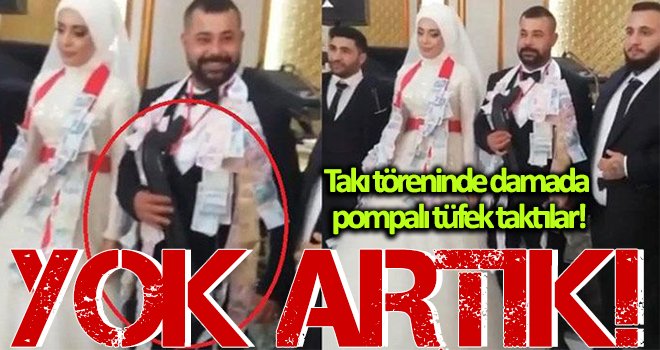 Takı töreninde damada pompalı tüfek taktılar!