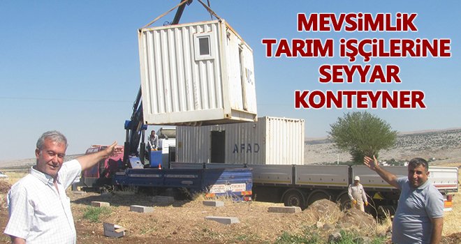 Tarım işçileri için hijyen kurallarına uygun konteyner kuruldu