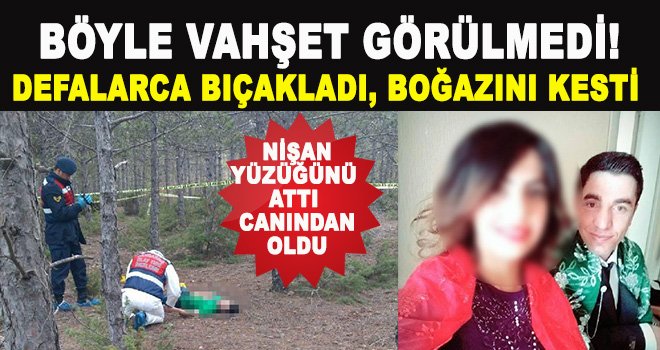 Tartıştığı nişanlısını ormanda boğazından keserek öldürdü 