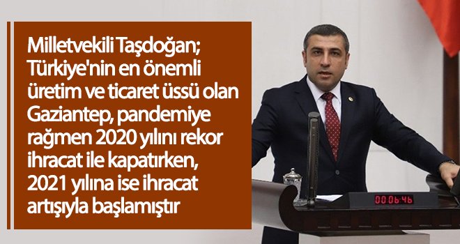 Taşdoğan’dan ihracatçılara meclisten teşekkür