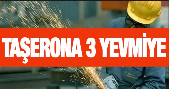 Taşerona ekstra ödeme yapılacak