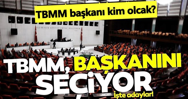 TBMM yeni başkanını seçiyor!