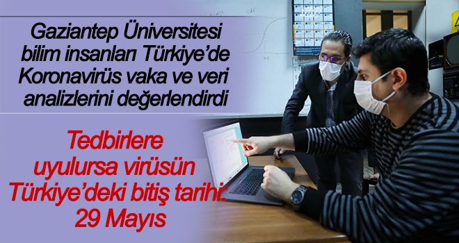 Tedbirlere uyulursa virüsün Türkiye’deki bitiş tarihi: 29 Mayıs