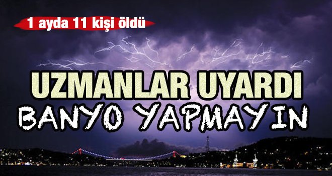 Telefonla konuşmayın banyo yapmayın!..
