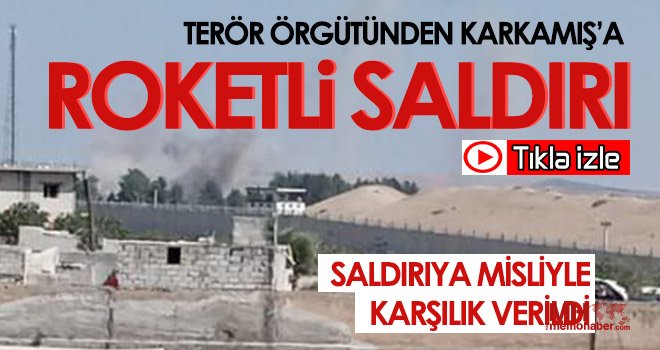 Terör örgütünden Karkamış’a roketli saldırı