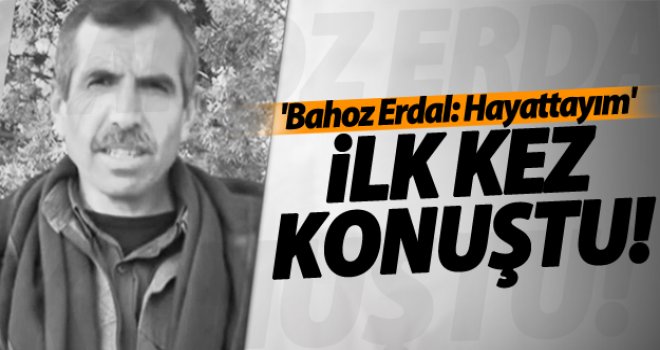 Terörist Bahoz Erdal konuştu: Hayattayım