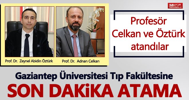 Tıp Fakültesi hastanesine flaş atama