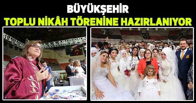 Toplu nikâhla yüzlerce çift, “EVET” diyecek