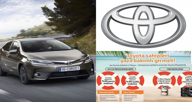 Toyota sahipleri yaza “bakımlı” girecek