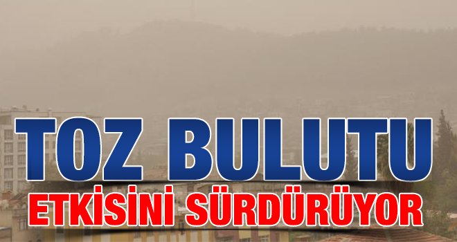 Toz bulutu günlük yaşamı olumsuz etkiliyor