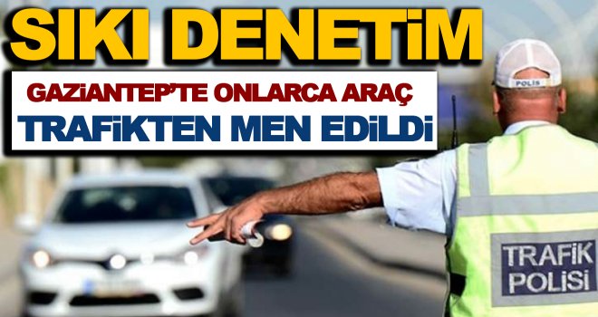 Trafik denetiminde 118 araç trafikten men edildi