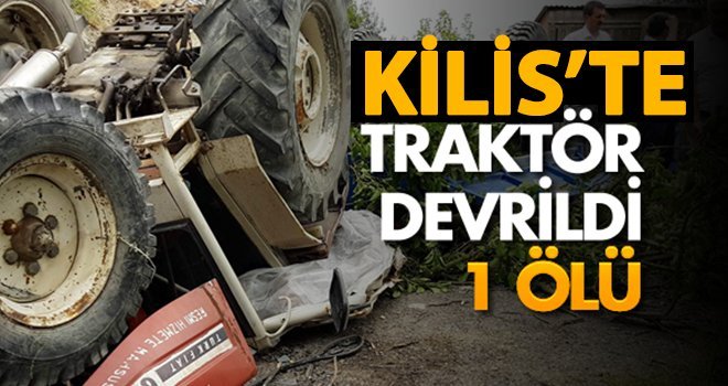 Traktör devrildi: 1 ölü