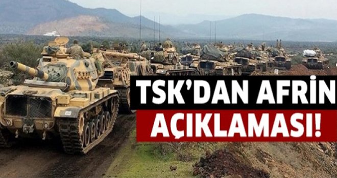 TSK'dan Afrin açıklaması: Terörist sayısı 649'a yükseldi