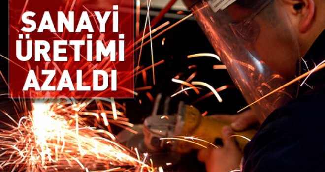 TÜİK açıkladı! Sanayi üretimi bir önceki aya göre de azaldı