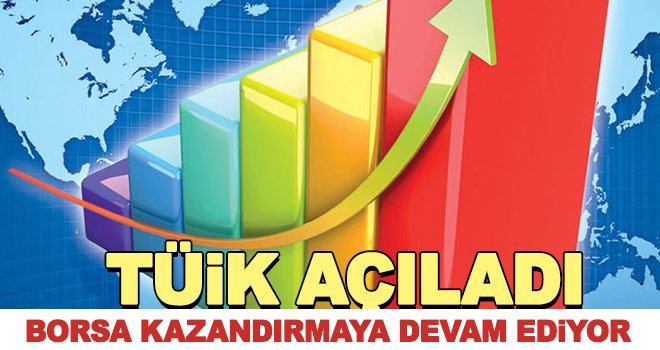 TÜİK açıladı! Yatırımın hepsi kazandırdı