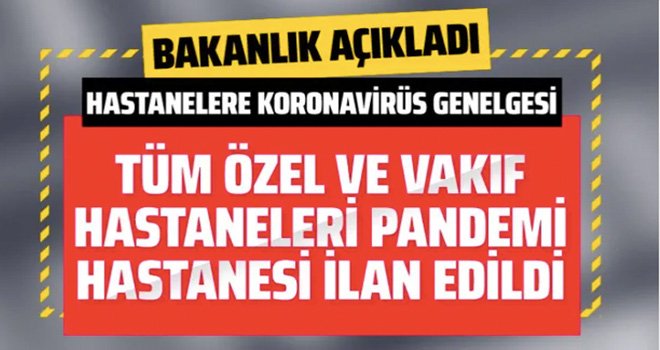 Tüm hastaneler sağlık müdürlüğü emrinde!