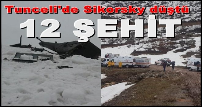Tunceli'den kahreden haber: 12 şehit