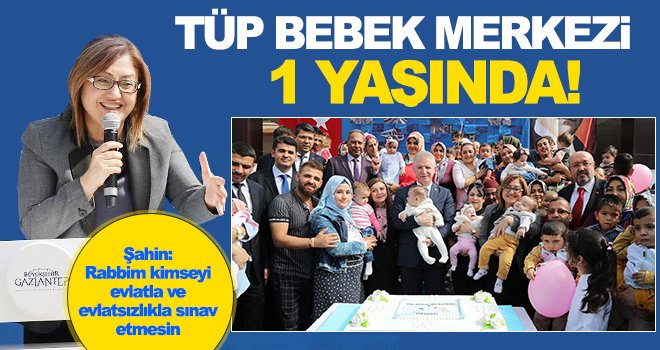 Tüp Bebek Merkezi'nin kuruluşunun birinci yıl dönümü